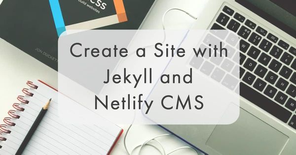 JAMStack Getting Started Guide with Jekyll and Netlify